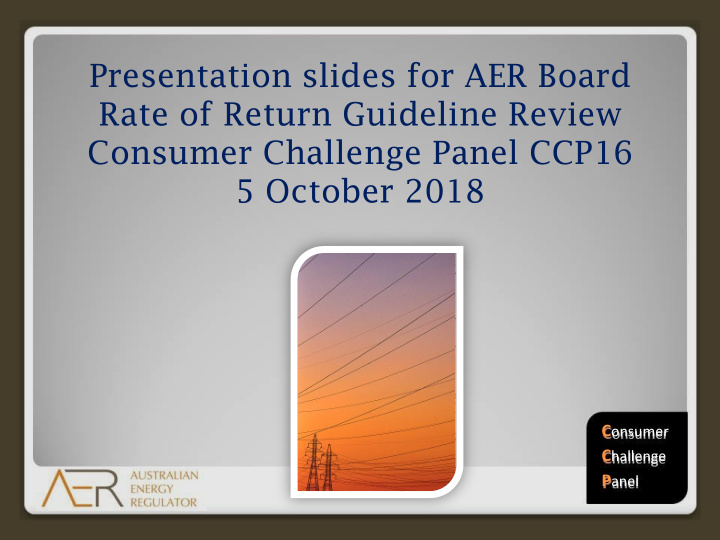 presentation slides for aer board rate of return
