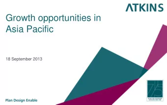 Asia Pacific  18 September 2013  Chris Birdsong  Chief executive officer, Asia Pacific  Agenda
