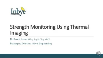 Imaging Dr Benoit Jones MEng EngD CEng MICE  Managing Director, Inbye Engineering  What is SMUTI?