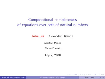 Computational completeness  of equations over sets of natural numbers  Artur Je  z  Alexander