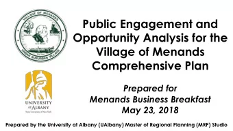 Opportunity Analysis for the  Village of Menands  Comprehensive Plan  Prepared for  Menands