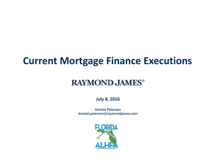 current mortgage finance executions