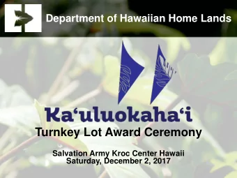 Turnkey Lot Award Ceremony  Salvation Army Kroc Center Hawaii  Saturday, December 2, 2017