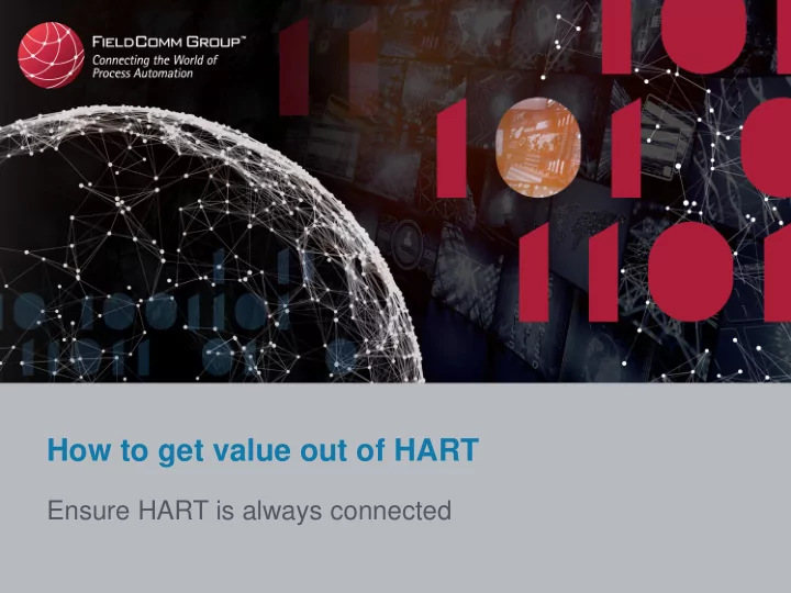 how to get value out of hart