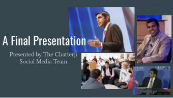 A Final Presentation  Presented by The Chatterji  Social Media Team  Growth  LinkedIn  Growth:
