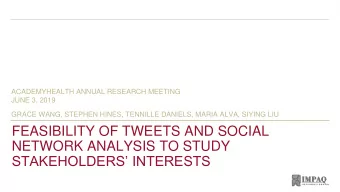 NETWORK ANALYSIS TO STUDY  STAKEHOLDERS INTERESTS  2  AGENDA  Background  Methods