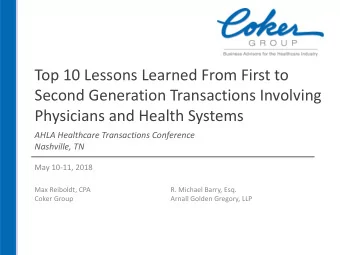 Top 10 Lessons Learned From First to  Second Generation Transactions Involving  Physicians and