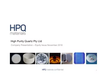 High Purity Quartz Pty Ltd  Company Presentation  Equity Issue November 2016  0  Important