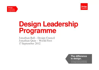 Design Leadership  Programme  Jonathan Ball  Design Council  Jonathan Quin  World First  17