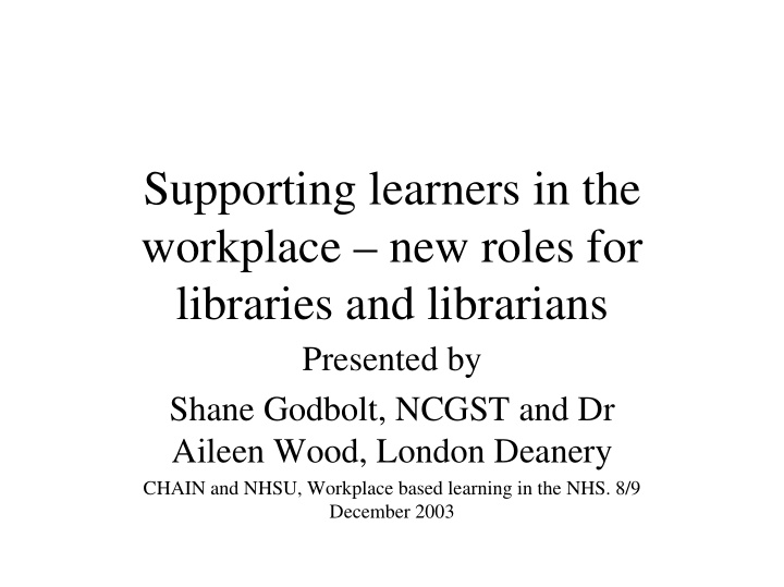 supporting learners in the workplace new roles for