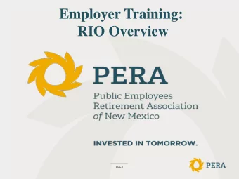 Employer Training:  RIO Overview  Slide 1  Employer Guide To RIO Self-Service Reporting  - Always