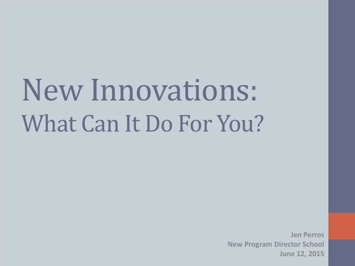 new innovations