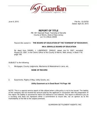 REPORT OF TITLE  RE: 501 Openaki Road, Township of Denville  County of Morris, State of New Jersey