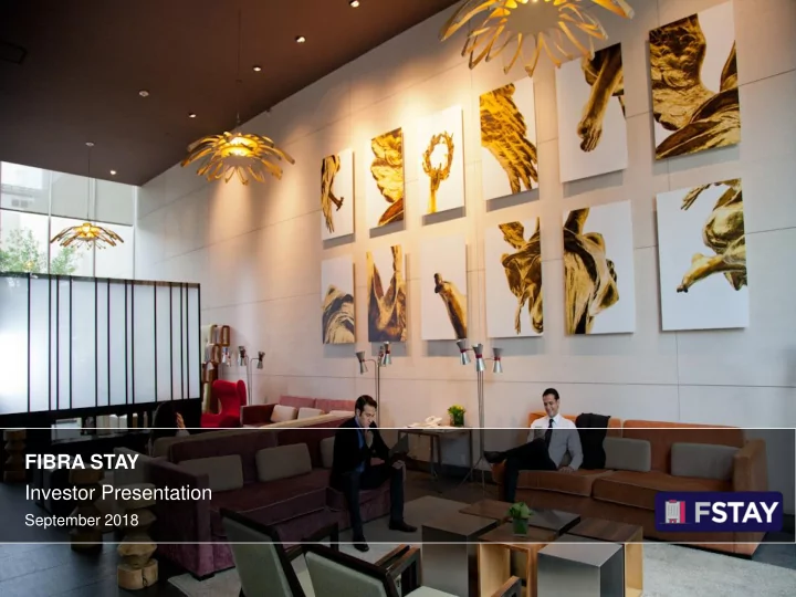 fibra stay investor presentation