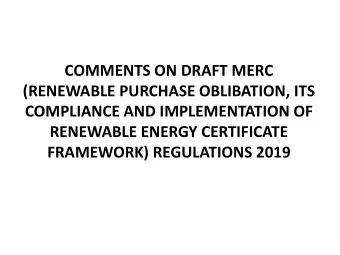 COMPLIANCE AND IMPLEMENTATION OF  RENEWABLE ENERGY CERTIFICATE  FRAMEWORK) REGULATIONS 2019