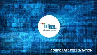 CORPORATE PRESENTATION  ABOUT INFLOW    Founded in 2005    Niche player in the IT