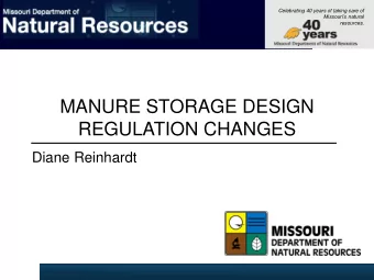 REGULATION CHANGES  Diane Reinhardt  Celebrating 40 years of taking care of Missouris natural