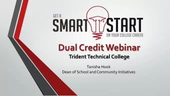 Dual Credit Webinar  Trident Technical College  Tanisha Hook  Dean of School and Community