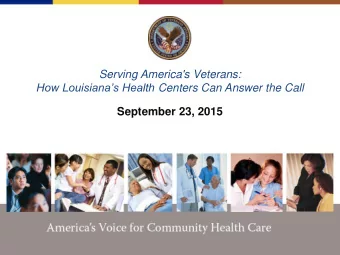 Serving America's Veterans: How Louisianas Health Centers Can Answer the Call  September 23,