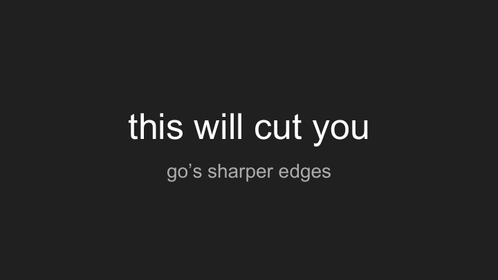 this will cut you
