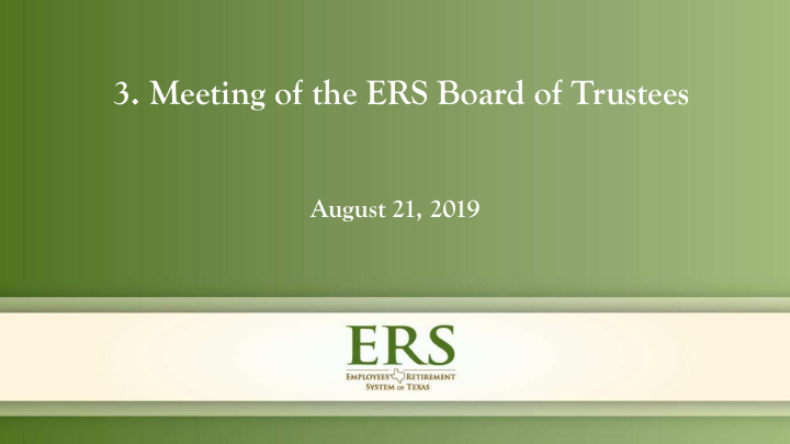 3 meeting of the ers board of trustees