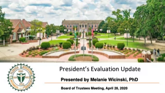 Presidents Evaluation Update  Presented by Melanie Wicinski, PhD  Board of Trustees Meeting,