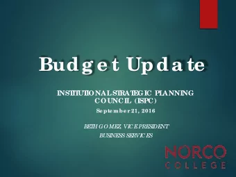 Budg e t Upda te  INST  IT  UT  IONAL  ST  RAT  E  GIC PL  ANNING  COUNCIL  (ISPC)  Se pte mbe r