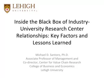 Inside the Black Box of Industry  University Research Center Relationships: Key Factors and