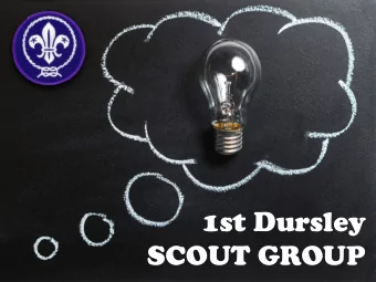 1st Dursley  SCOUT GROUP  Introductions  Apologies  Agenda items o Future HQ o Health and safety