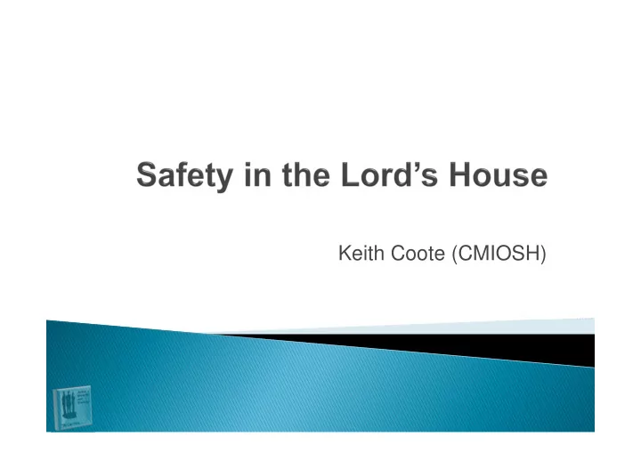 keith coote cmiosh proverbs 3 23 n i v what is a health