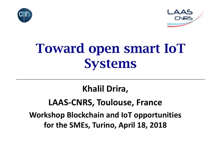 toward open smart iot systems