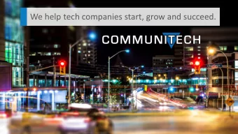 We help tech companies start, grow and succeed.  The transformation  &gt;$22B  2013 total  revenues