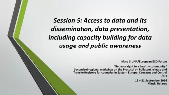 Session 5: Access to data and its  dissemination, data presentation,  including capacity building