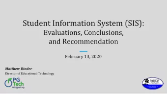 Student Information System (SIS):  Evaluations, Conclusions,  and Recommendation  February 13, 2020