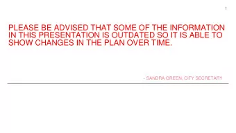 PLEASE BE ADVISED THAT SOME OF THE INFORMATION  IN THIS PRESENTATION IS OUTDATED SO IT IS ABLE TO