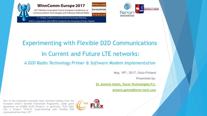 experimenting with flexible d2d communications in current