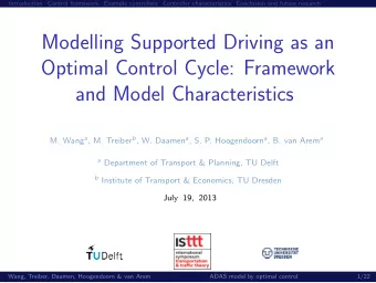 Modelling Supported Driving as an  Optimal Control Cycle: Framework  and Model Characteristics M.