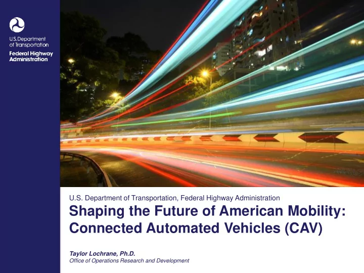 shaping the future of american mobility connected