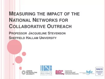 M EASURING OR EVALUATING IMPACT ?  In its truest sense  impact measurement would require