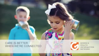 WHEN WERE CONNECTED  G E O R G I A H E A LT H  I N F O R M AT I O N  N E T W O R K  The