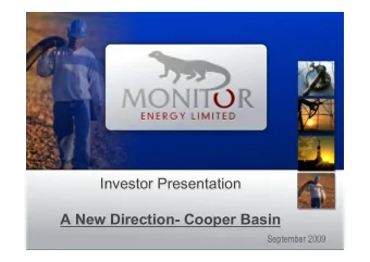 Investor Presentation  A New Direction- Cooper Basin  September 2009  Legal Disclaimer  This