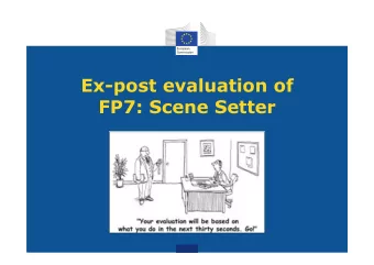 Ex-post evaluation of  FP7: Scene Setter  Context  Political context  Legal requirements