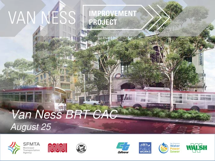 van ness brt cac