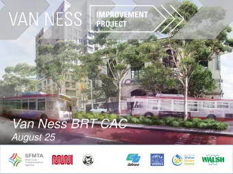 Van Ness BRT CAC  August 25  Agenda  1.  Call to Order. Van Ness BRT CAC members please sit at  the