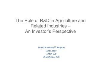 The Role of R&amp;D in Agriculture and  Related Industries   An Investors Perspective