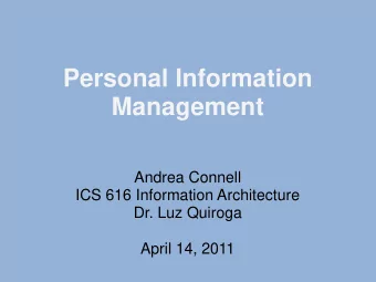 Management  Andrea Connell  ICS 616 Information Architecture  Dr. Luz Quiroga  April 14, 2011