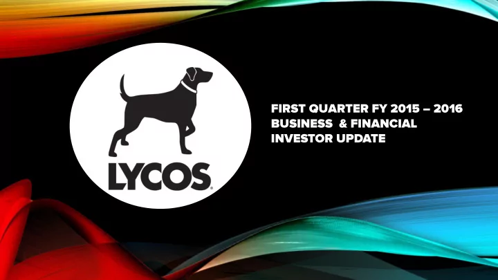 first quarter fy 2015 2016 business financial investor
