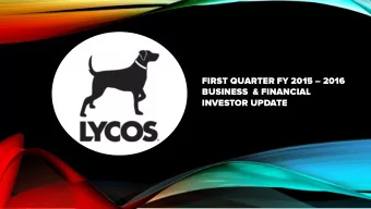 FIRST QUARTER FY 2015  2016  BUSINESS  &amp; FINANCIAL  INVESTOR UPDATE  DISCLAIMER  Certain