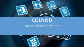 COLNOD  Access Control System  Designed in Czech Republic, by Sieza s.r.o  Typical methods of