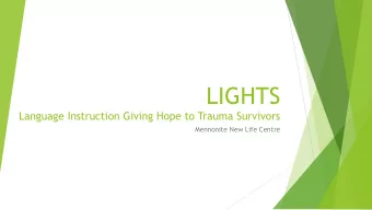 LIGHTS  Language Instruction Giving Hope to Trauma Survivors  Mennonite New Life Centre  LIGHTS